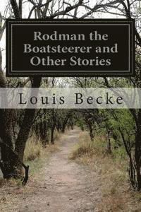 Cover for Louis Becke · Rodman the Boatsteerer and Other Stories (Paperback Book) (2015)
