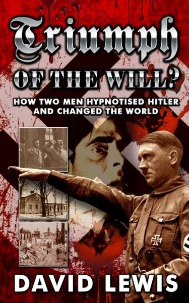 Cover for Dr David Lewis · Triumph of the Will? (Paperback Book) (2018)