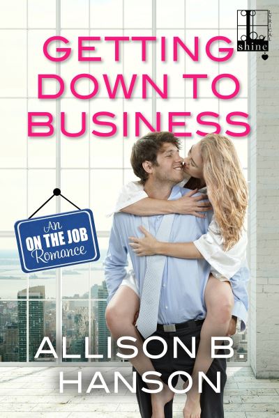 Cover for Allison B Hanson · Getting Down to Business (Paperback Book) (2017)