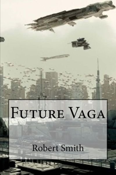 Cover for 108 Robert Smith 801 · Future Vaga (Paperback Book) (2015)