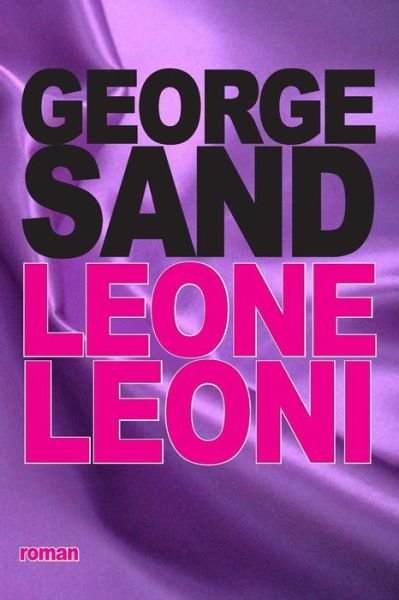 Cover for George Sand · Leone Leoni (Pocketbok) (2015)