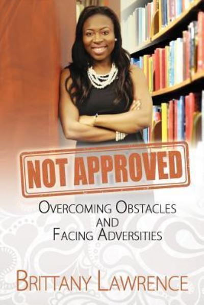 Cover for Brittany Lawrence · Not Approved (Paperback Book) (2015)