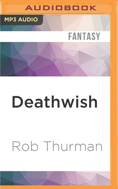 Cover for Rob Thurman · Deathwish (MP3-CD) (2016)