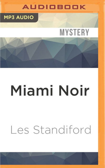 Cover for Les Standiford · Miami Noir (CD) (2016)