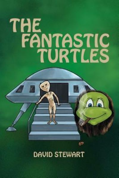 Cover for David Stewart · The Fantastic Turtles (Taschenbuch) (2016)