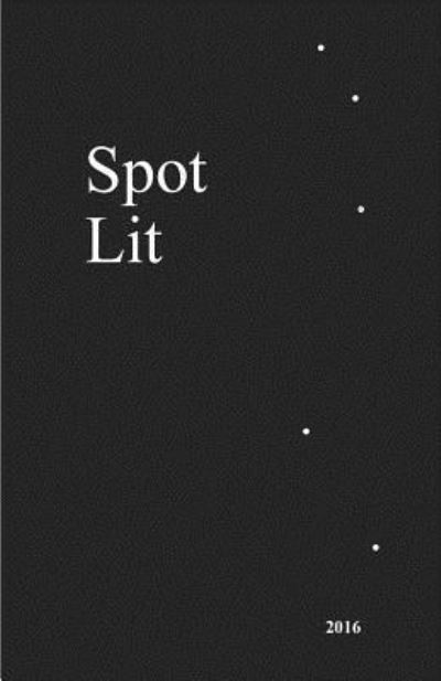 Lozada Manning Fenimore · Spot Lit (Paperback Book) (2016)