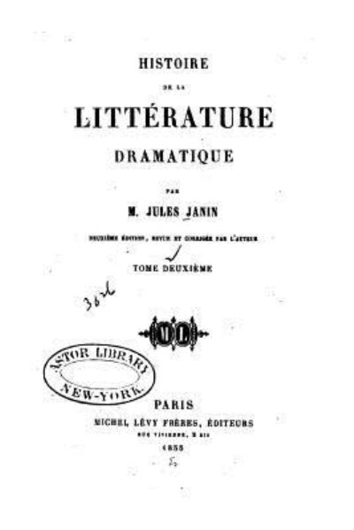 Cover for Jules Janin · Histoire de la Litterature Dramatique (Paperback Book) (2016)