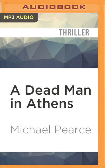 Cover for Michael Pearce · Dead Man in Athens, A (MP3-CD) (2016)