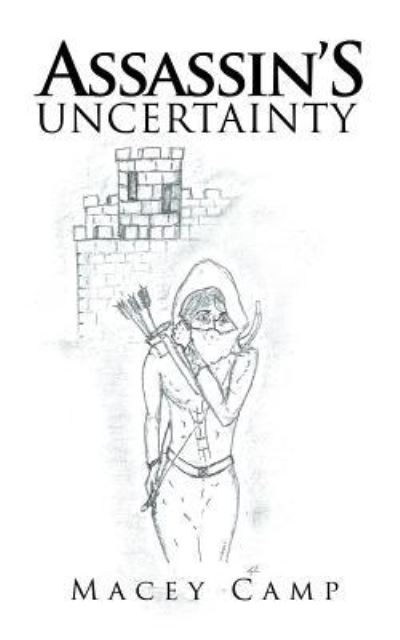 Cover for Macey Camp · Assassin'S Uncertainty (Paperback Book) (2018)