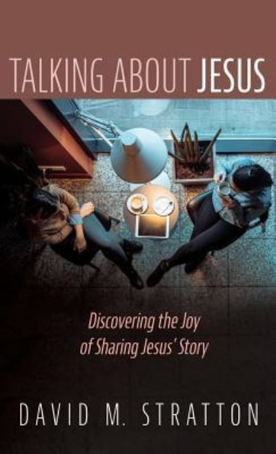 Cover for David M Stratton · Talking about Jesus (Hardcover Book) (2019)