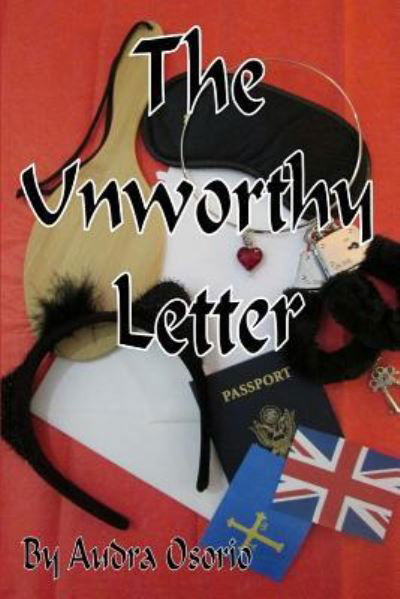 Cover for Audra Osorio · The Unworthy Letter (Paperback Book) (2016)