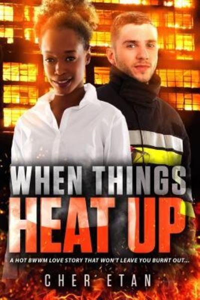 Cover for Cher Etan · When Things Heat Up (Pocketbok) (2016)