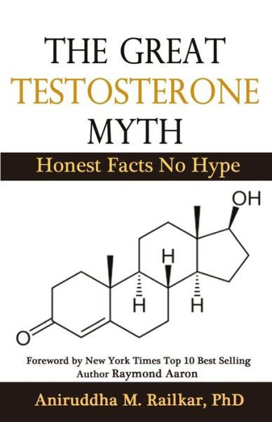 Cover for Aniruddha Railkar PhD · The Great Testosterone Myth (Paperback Book) (2016)