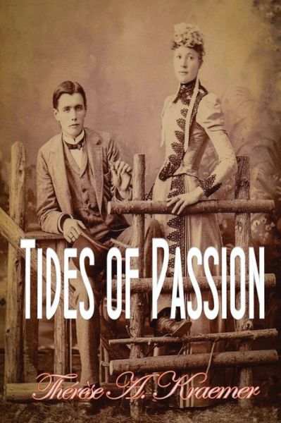 Cover for Therese a Kraemer · Tides Of Passion (Taschenbuch) (2016)