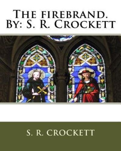Cover for S R Crockett · The firebrand.By (Paperback Book) (2016)
