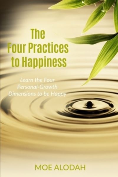 Cover for Moe Alodah · The Four Practices to Happiness (Taschenbuch) (2016)