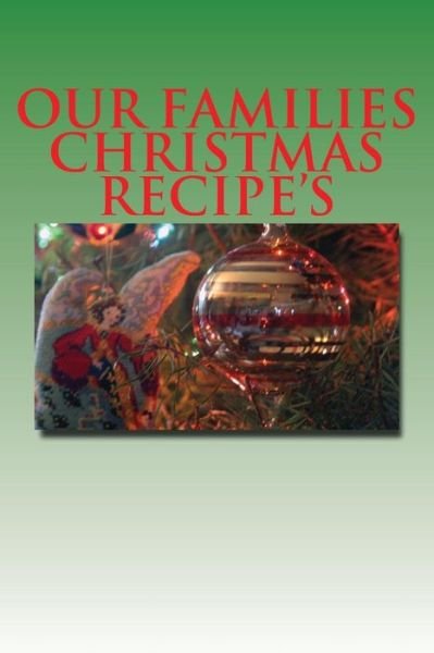 Cover for Sam Rivers · Our Families Christmas Recipe's (Taschenbuch) (2016)