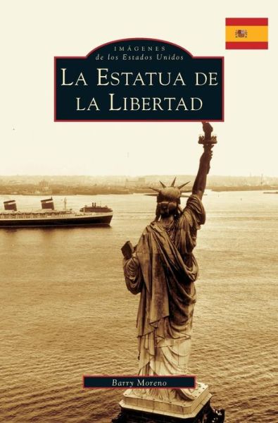 Cover for Barry Moreno · The Statue of Liberty (Hardcover Book) (2017)