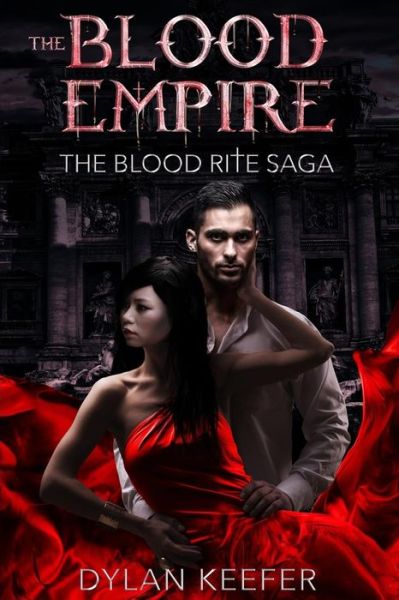 Cover for Dylan Keefer · The Blood Empire (Paperback Bog) (2017)