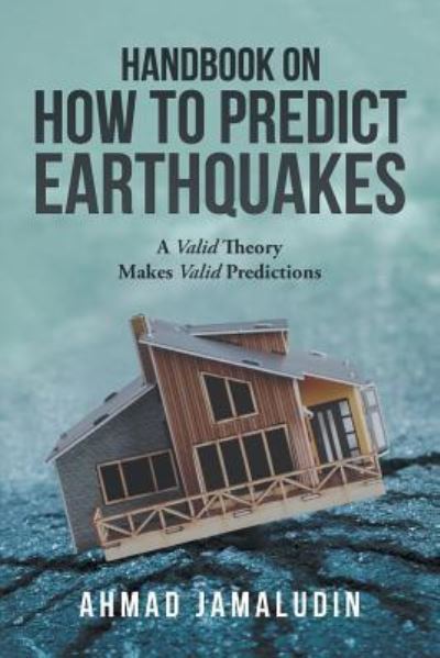 Handbook on How to Predict Earthquakes - Ahmad Jamaludin - Livros - Partridge Publishing Singapore - 9781543750409 - 16 de março de 2019
