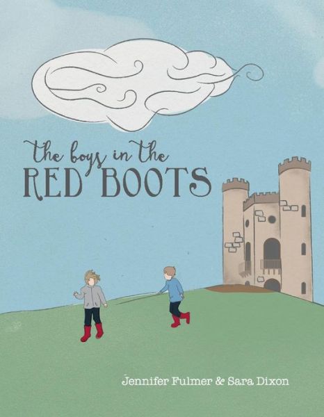 Cover for Sara Dixon · The Boys in the Red Boots (Hardcover Book) (2019)