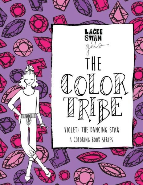Cover for Lacee Swan · The Color Tribe (Paperback Book) (2017)