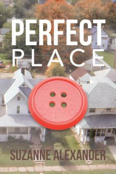 Cover for Suzanne Alexander · Perfect Place (Paperback Book) (2018)