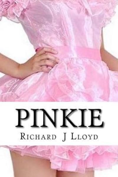 Cover for Richard J Lloyd · Pinkie (Paperback Bog) (2017)