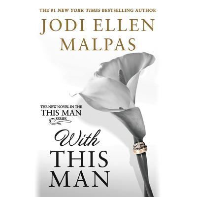 With This Man - Jodi Ellen Malpas - Music - HACHETTE BOOK GROUP - 9781549196409 - March 20, 2018