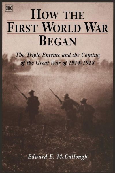 How The First World War Began - Edward E. Mccullough - Bøger - Black Rose Books - 9781551641409 - 1. december 1998