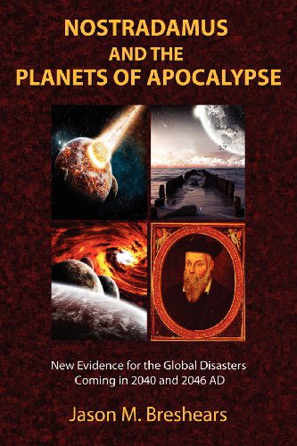 Cover for Jason M. Breshears · Nostradamus and the Planets of Apocalypse (Paperback Book) (2012)