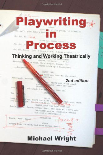 Cover for Michael Wright · Playwriting in Process: Thinking and Working Theatrically (Paperback Book) [Second edition] (2009)