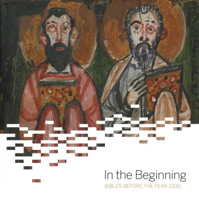 Cover for Michelle Brown · In the Beginning: Bibles Before the Year 1000 (Hardcover Book) [Annotated edition] (2006)