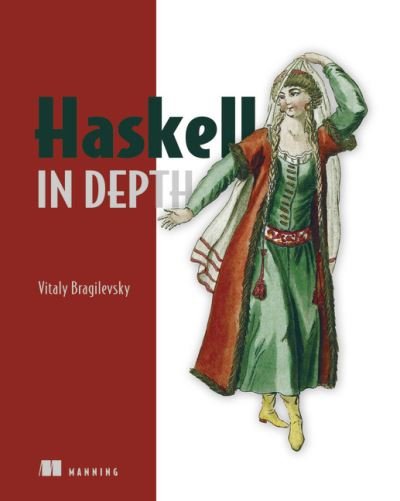 Cover for Vitaly Bragilevsky · Haskell in Depth (Taschenbuch) (2021)