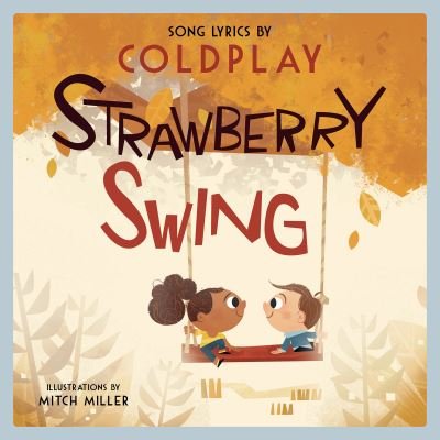 Cover for Coldplay · Strawberry Swing (Innbunden bok) (2021)