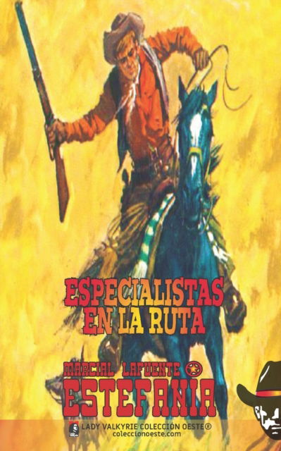 Cover for Marcial Lafuente Estefania · Especialistas en la ruta (Coleccion Oeste) (Paperback Book) (2021)