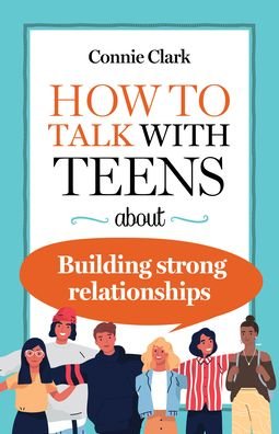 Cover for Clark · How to Talk with Teens about Building Strong Relationships (Pocketbok) (2021)
