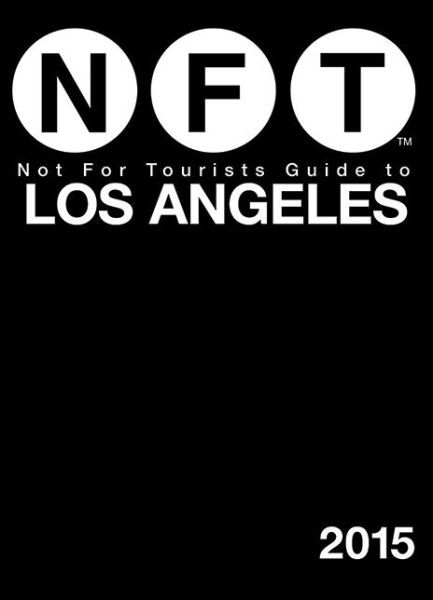 Cover for Not for Tourists · Not for Tourists Guide to Los Angeles 2015 (Taschenbuch) [Fol Pap/ma edition] (2014)