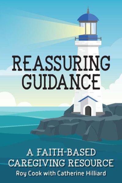 Reassuring Guidance - Roy Cook - Książki - Crosslink Publishing - 9781633572409 - 7 czerwca 2022