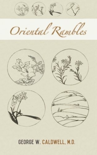 Cover for George W. Caldwell M.d. · Oriental Rambles (Pocketbok) (2015)