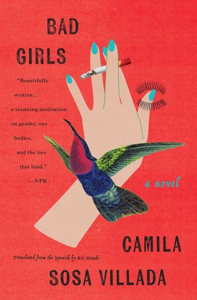 Cover for Camila Sosa Villada · Bad Girls: A Novel (Paperback Bog) (2024)