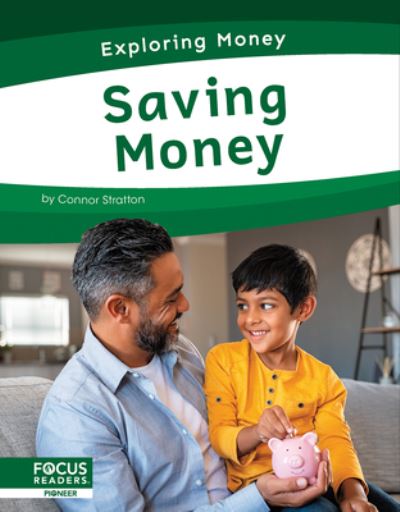 Cover for Connor Stratton · Exploring Money: Saving Money (Hardcover Book) (2022)