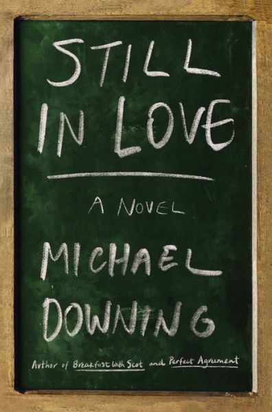 Cover for Michael Downing · Still in Love (Book)