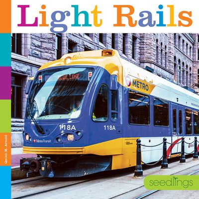 Light Rails - Kate Riggs - Książki - Creative Company, The - 9781640262409 - 15 stycznia 2020