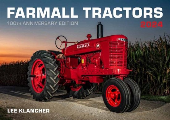 Farmall Calendar 2024 - Lee Klancher - Merchandise - Octane Press - 9781642341409 - August 1, 2023