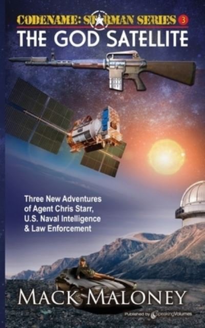 Cover for Mack Maloney · God Satellite (Book) (2022)