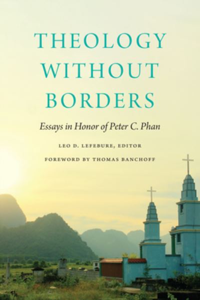 Cover for Theology without Borders: Essays in Honor of Peter C. Phan (Hardcover bog) (2022)