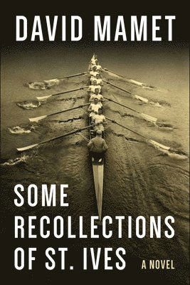 Cover for David Mamet · Some Recollections of St. Ives (Hardcover Book) (2025)