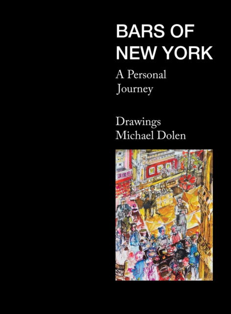 Cover for Michael Dolen · Bars of New York (Hardcover Book) (2022)