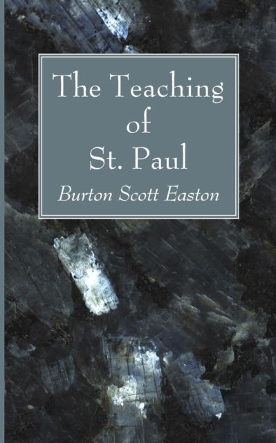 Cover for Burton Scott Easton · The Teaching of St. Paul (Paperback Book) (2021)